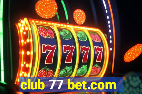 club 77 bet.com